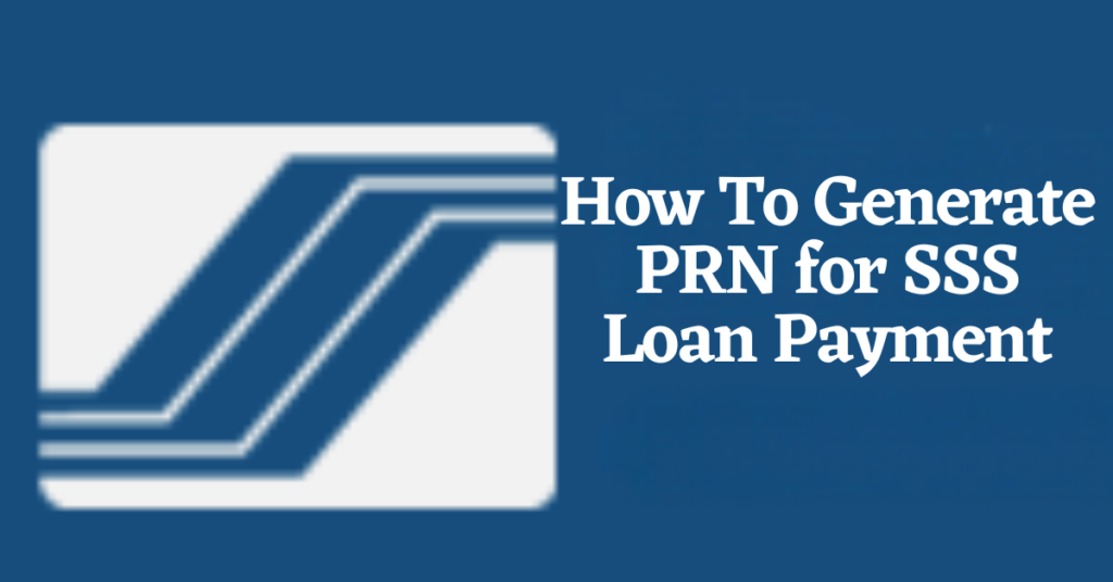 How To Generate PRN For SSS Loan Payment TAXGURO